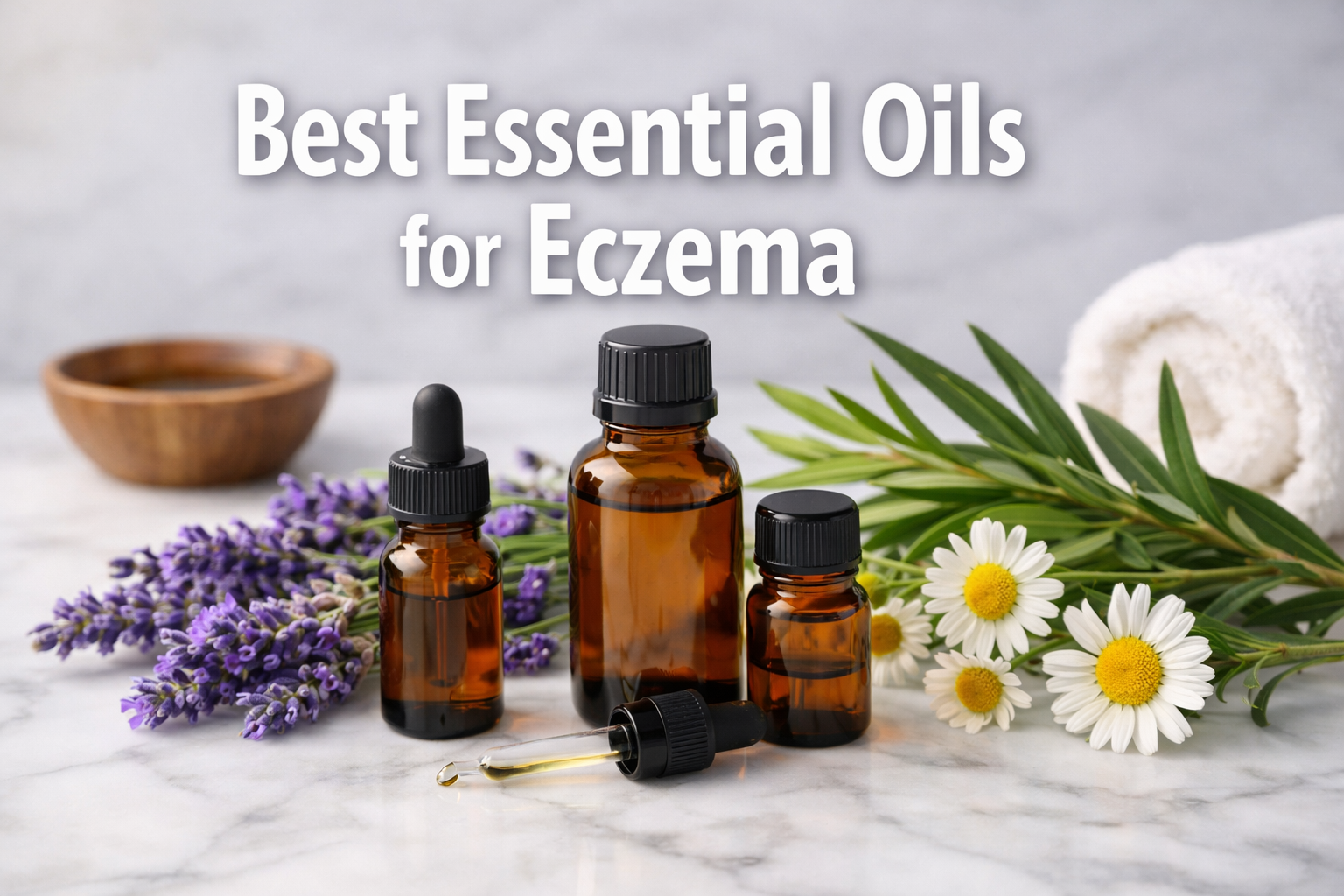 Best Essential Oils for Eczema
