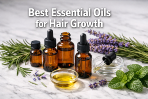 Best Essential Oils for Hair Growth