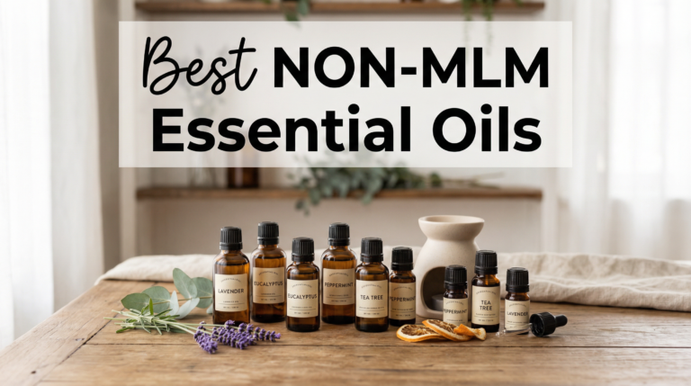 Best Non MLM Essential Oils (Tested & Actually Worth Buying)